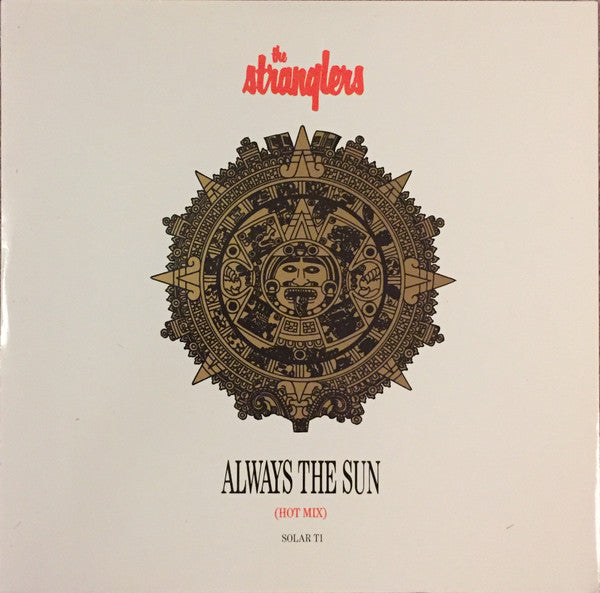 The Stranglers : Always The Sun (Hot Mix) (12", Single)