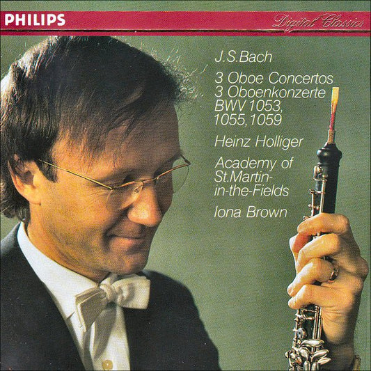 Johann Sebastian Bach - Heinz Holliger, The Academy Of St. Martin-in-the-Fields, Iona Brown : 3 Oboe Concertos = 3 Oboenkonzerte (BWV 1053, 1055, 1059) (CD, Album, RE, EDC)