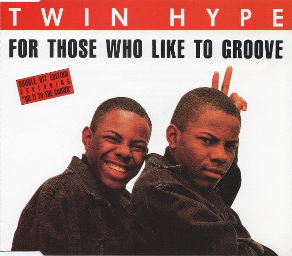 Twin Hype : For Those Who Like To Groove (CD, Maxi)