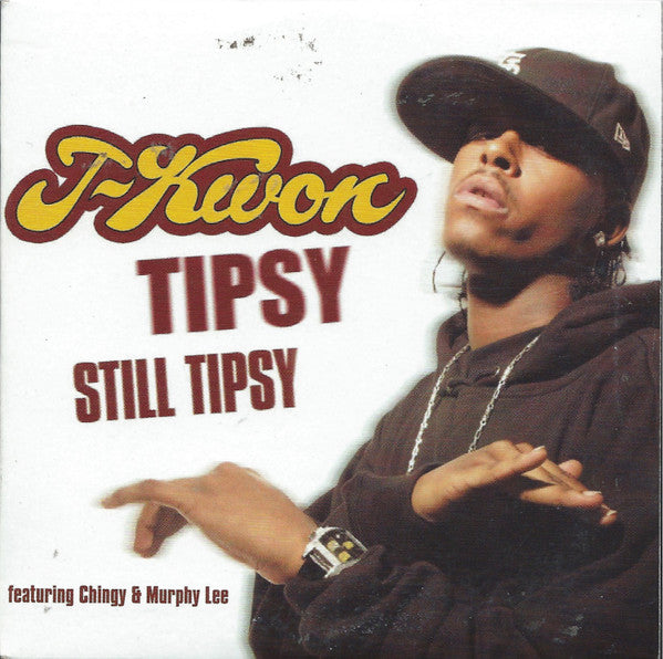 J-Kwon Featuring Chingy & Murphy Lee : Tipsy (Still Tipsy) (CD, Single, Car)