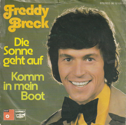 Freddy Breck : Die Sonne Geht Auf / Komm In Mein Boot (7", Single)