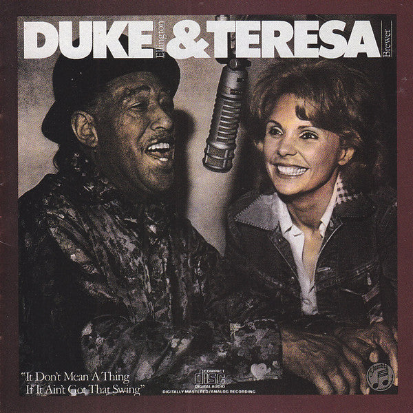 Duke Ellington & Teresa Brewer : It Don't Mean A Thing If It Ain't Got That Swing (CD, Album, RE)