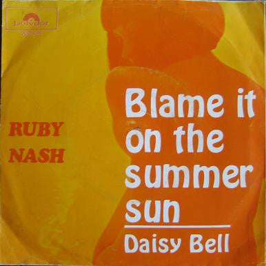 Ruby Nash : Blame It On The Summersun (7")