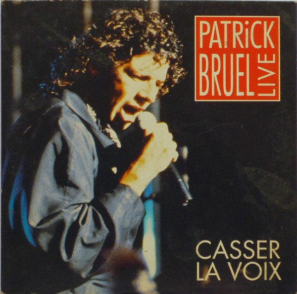 Patrick Bruel : Casser La Voix (Live) (CD, Single)