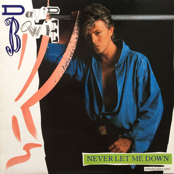 David Bowie : Never Let Me Down (Extended Dance Remix) (12")