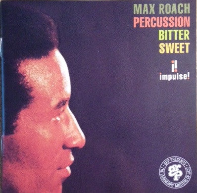 Max Roach : Percussion Bitter Sweet (CD, Album, RE, RM)