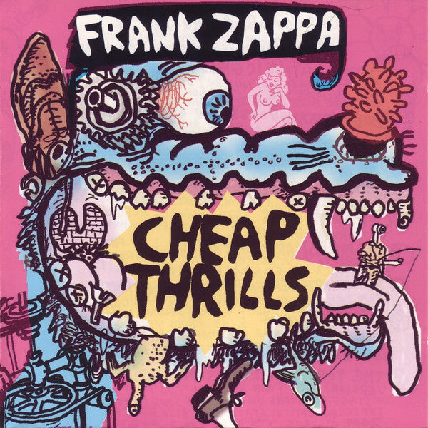 Frank Zappa : Cheap Thrills (CD, Comp, Enh, RE, Del)