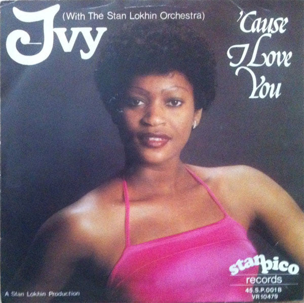 Ivy (56) With The Stan Lokhin Orchestra : 'Cause I Love You (7", Single)