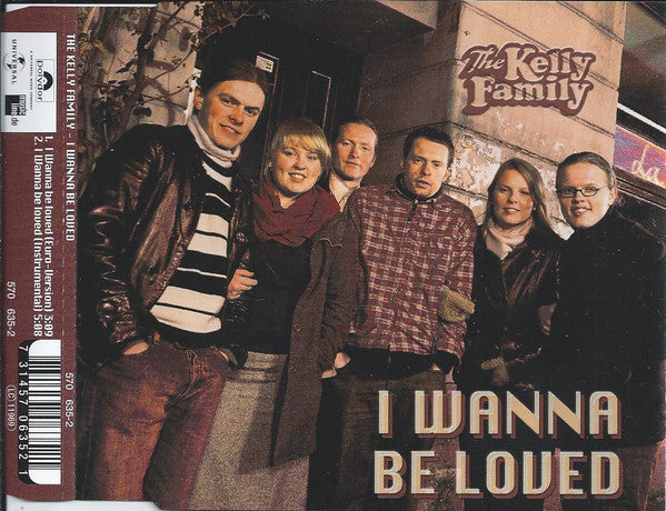 The Kelly Family : I Wanna Be Loved (CD, Single)