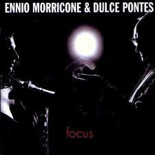 Ennio Morricone And Dulce Pontes : Focus (CD, Album)