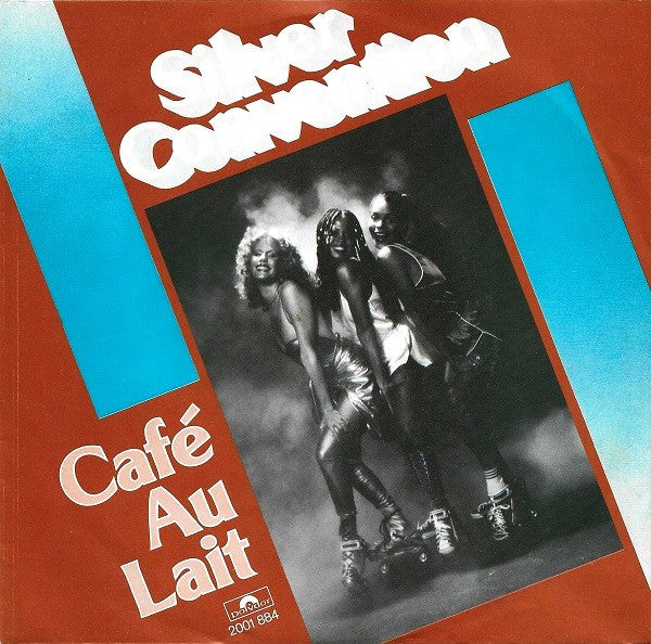 Silver Convention : Cafe Au Lait (7")