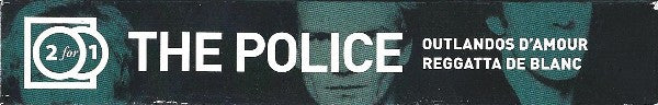 The Police : Outlandos D'Amour / Reggatta De Blanc (CD, Album, Enh, RE, RM + CD, Album, Enh, RE, RM + )