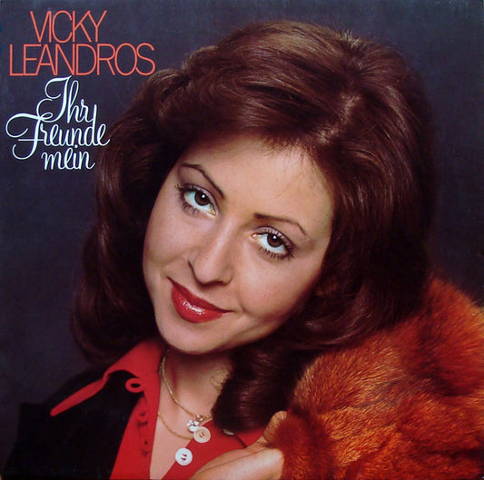 Vicky Leandros : Ihr Freunde Mein (LP, Album, Club)