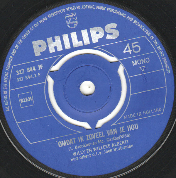 Willy & Willeke Alberti : Omdat Ik Zoveel Van Je Hou / Toch Ben Ik Dol Op Jou (7", Single, Mono)