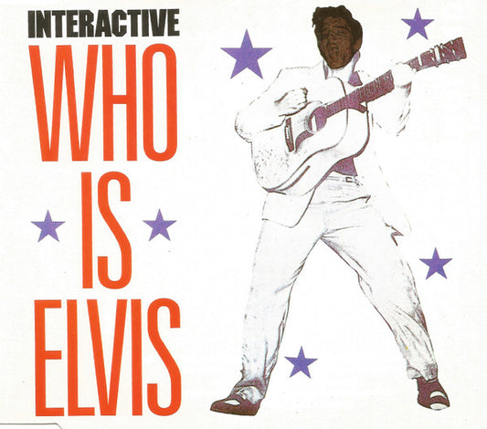 Interactive : Who Is Elvis (CD, Maxi)