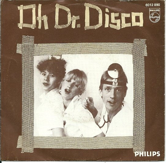 Doctor Disco : Oh Dr. Disco (7")