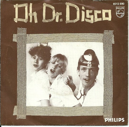 Doctor Disco : Oh Dr. Disco (7")