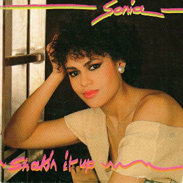 Sonia (41) : Shakin It Up (7")