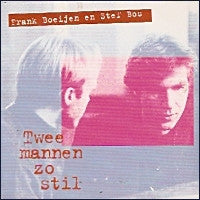 Frank Boeijen En Stef Bos : Twee Mannen Zo Stil (CD, Single)