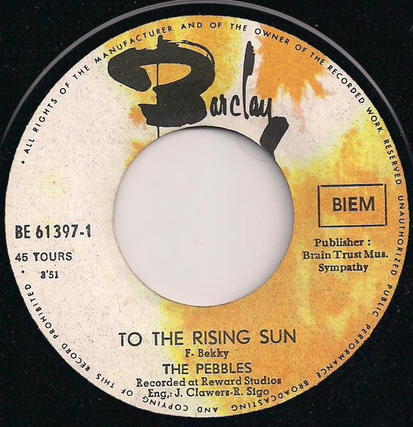 The Pebbles : To The Rising Sun / Is There No One (7", Single)
