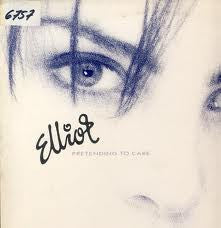 Elliot (17) : Pretending To Care (7", Single)