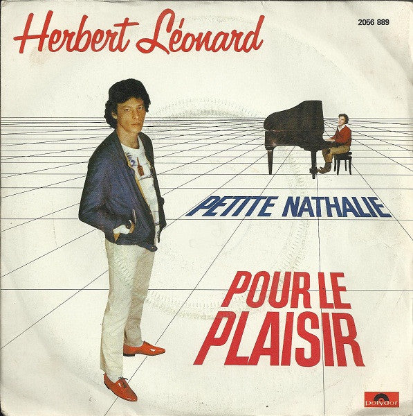 Herbert Léonard : Pour Le Plaisir / Petite Nathalie (7", Single)