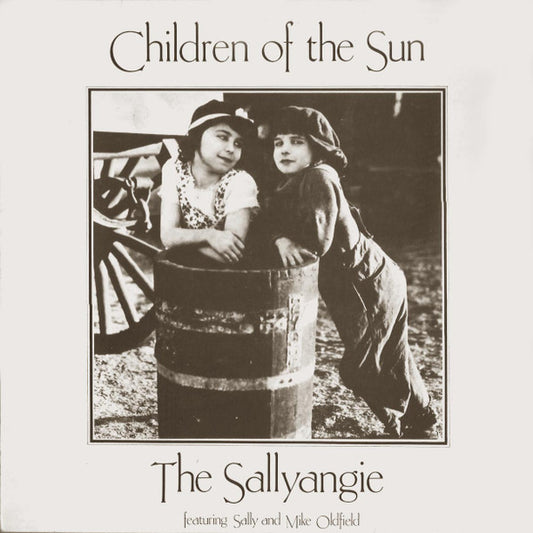 The Sallyangie Featuring Sally Oldfield And Mike Oldfield : Children Of The Sun (LP, Album, RE)