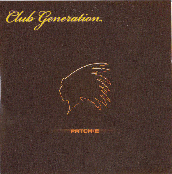 Club Generation : Patch-E (CD, Single)
