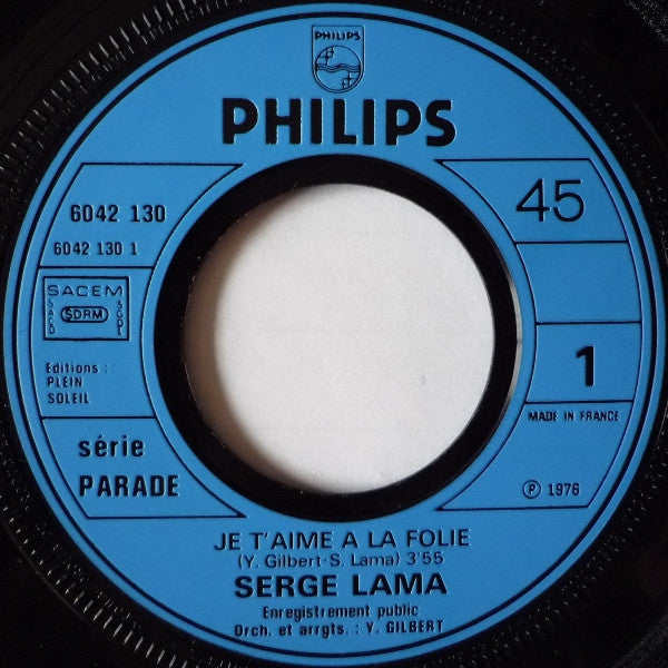Serge Lama : Je T'aime À La Folie (7")