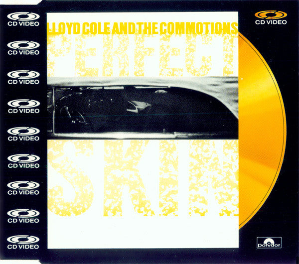 Lloyd Cole & The Commotions : Perfect Skin (CDV, 5", Single, PAL)