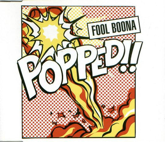 Fool Boona : Popped!! (CD, Single)