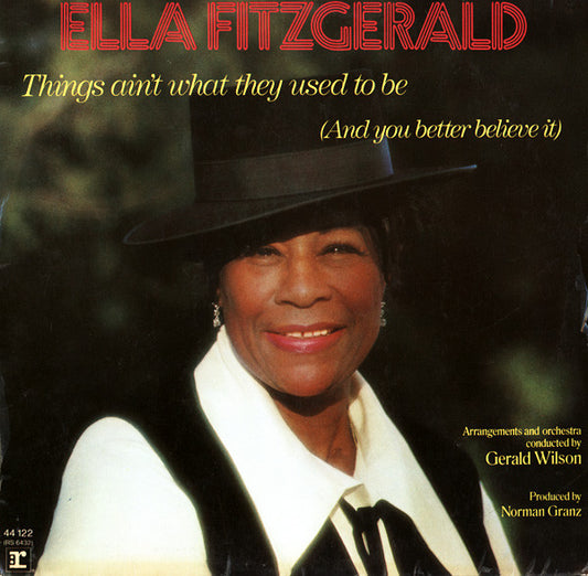 Ella Fitzgerald : Things Ain't What They Used To Be (And You Better Believe It) (LP, Album)