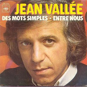 Jean Vallée : Des Mots Simples • Entre Nous (7", Single)