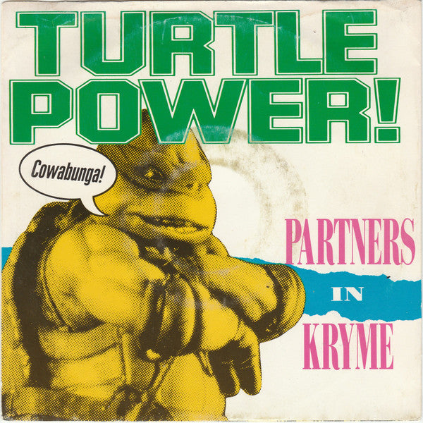 Partners In Kryme : Turtle Power (7", Single)