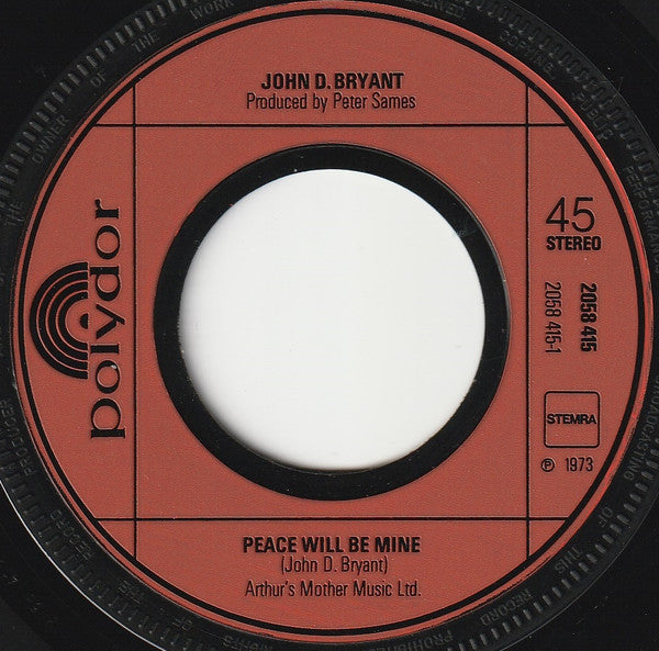 John Bryant (7) : Peace Will Be Mine (7", Single)