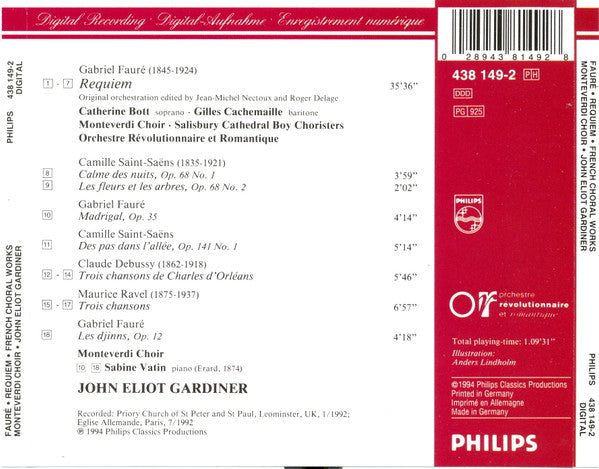 Gabriel Fauré, The Monteverdi Choir, John Eliot Gardiner, Orchestre Révolutionnaire Et Romantique : Requiem (Original Orchestration) - Choral Works = Œuvres Chorales: Debussy - Saint-Saëns - Ravel - Fauré (CD, Album)