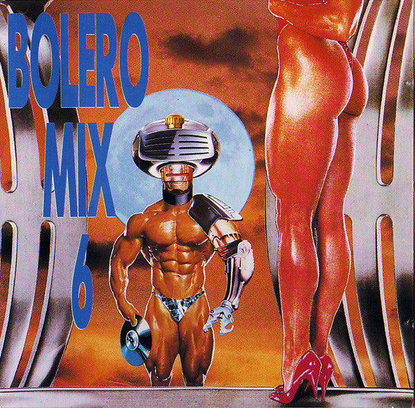 Various : Bolero Mix 6 (CD, Comp, P/Mixed)