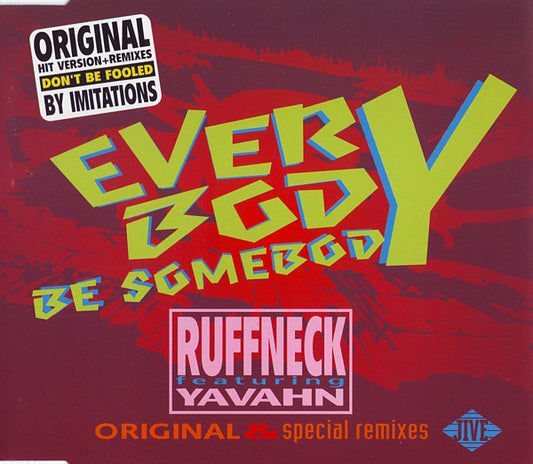 Ruffneck Featuring Yavahn : Everybody Be Somebody (CD, Maxi)