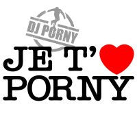 DJ Porny : Je T'aime Porny (CD, Single)