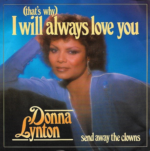 Donna Lynton : (That's Why) I Will Always Love You (7", Single)