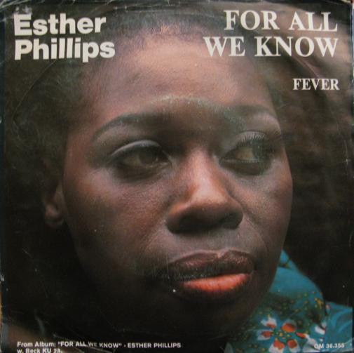 Esther Phillips : For All We Know / Fever (7")