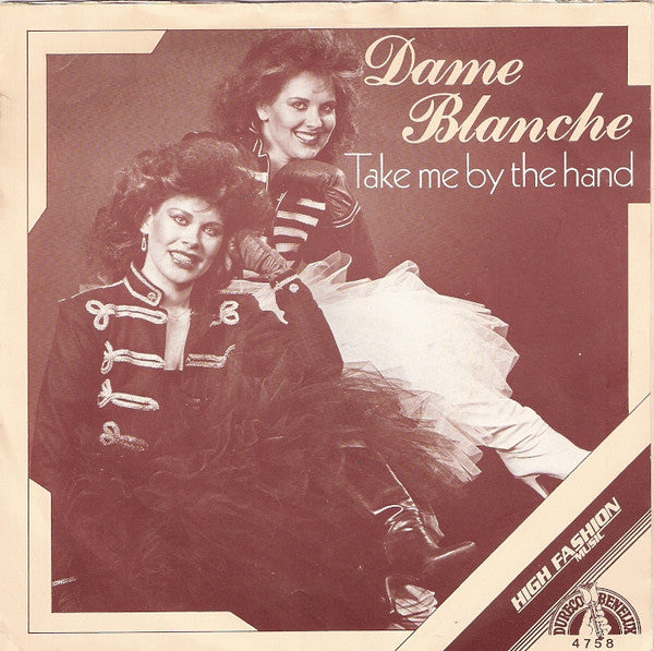 Dame Blanche : Take Me By The Hand (7", Single)