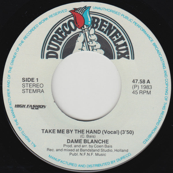 Dame Blanche : Take Me By The Hand (7", Single)
