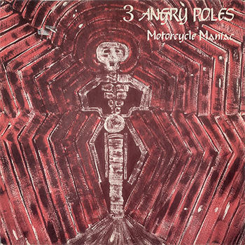 Three Angry Poles : Motorcycle Maniac (12")