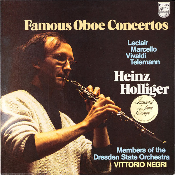 Jean-Marie Leclair / Alessandro Marcello / Antonio Vivaldi / Georg Philipp Telemann - Heinz Holliger, Staatskapelle Dresden, Vittorio Negri : Famous Oboe Concertos (LP)