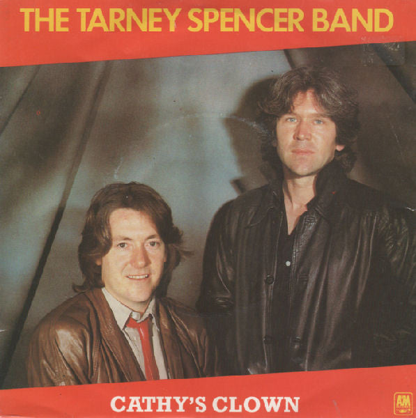 The Tarney/Spencer Band : Cathy's Clown (7", Single)
