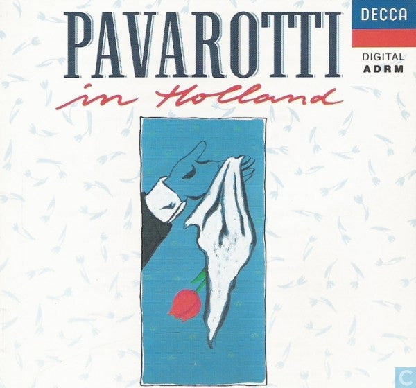 Luciano Pavarotti : Pavarotti In Holland (CD, Comp)