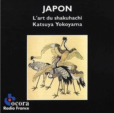 Katsuya Yokoyama : Japon. L'Art Du Shakuhachi (CD, Album)