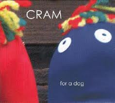Cram (7) : For A Dog (CD)
