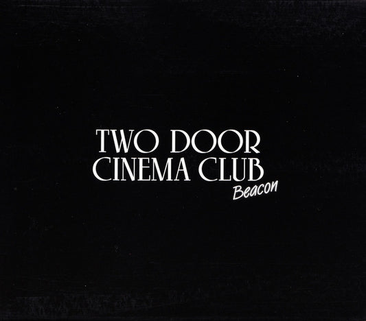 Two Door Cinema Club : Beacon (2xCD, Album, Dlx, Sli)